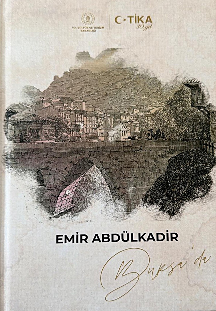 Emir Abdulkadir Bursa’da