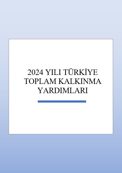 Türkiye Kalkınma Yardımları Raporu – 2024